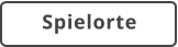 Spielorte