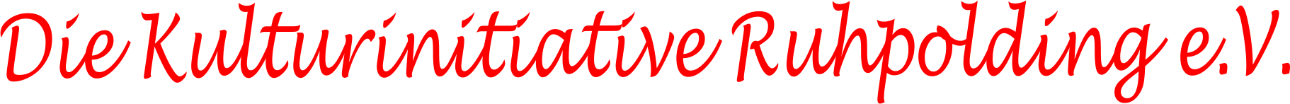 Die Kulturinitiative Ruhpolding e.V.