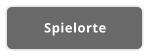 Spielorte